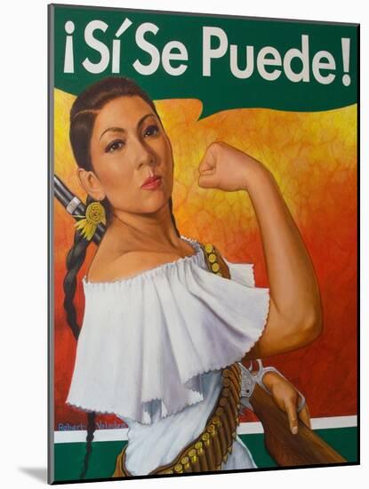 Rosita (¡Sí Se Puede!)-Robert Valadez-Mounted Art Print