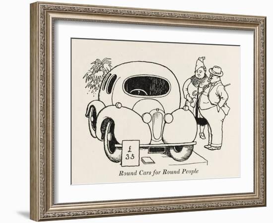 Round Cars for Round People-William Heath Robinson-Framed Art Print