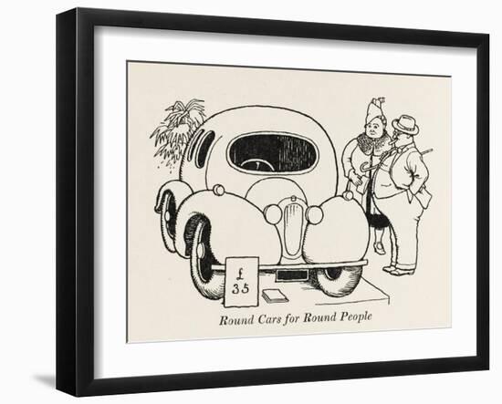 Round Cars for Round People-William Heath Robinson-Framed Art Print