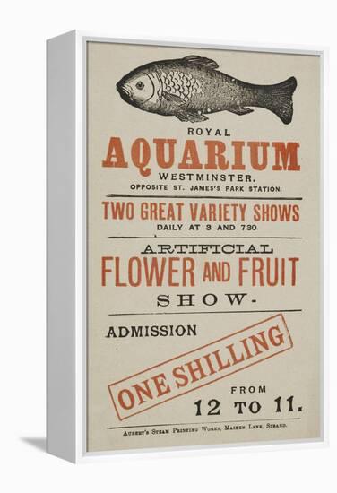 Royal Aquarium, Westminster ... Two Great Variety Shows Daily ... Artificial Flower and Fruit Show-null-Framed Premier Image Canvas