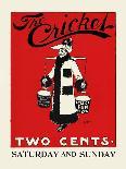 The Cricket, Two Cents-Rudolph Dirks,-Art Print