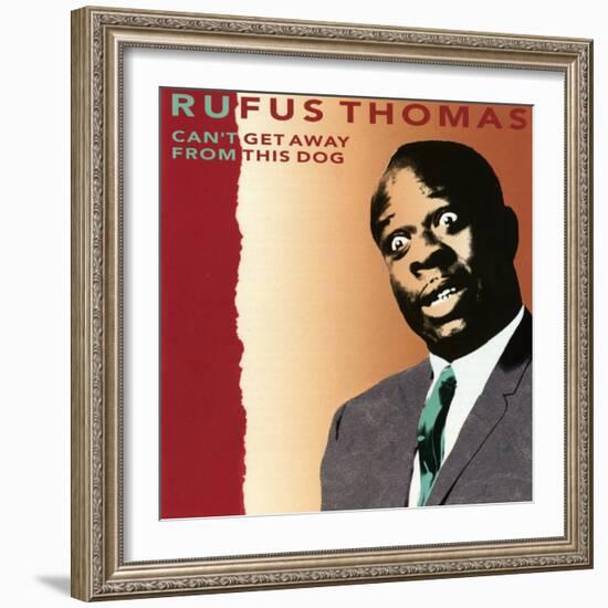 Rufus Thomas, Can't Get Away From This Dog-null-Framed Art Print