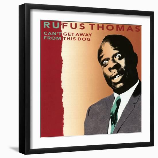 Rufus Thomas, Can't Get Away From This Dog-null-Framed Art Print