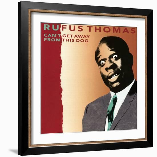 Rufus Thomas, Can't Get Away From This Dog-null-Framed Art Print