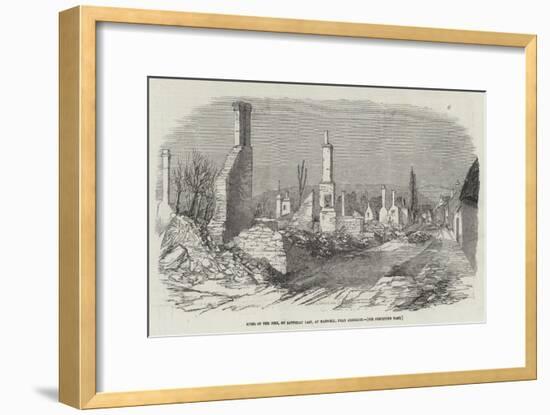 Ruins of the Fire, on Saturday Last, at Harwell, Near Abingdon-null-Framed Giclee Print