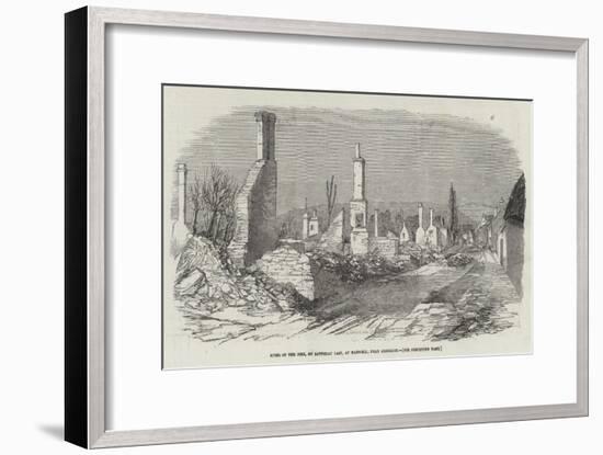 Ruins of the Fire, on Saturday Last, at Harwell, Near Abingdon-null-Framed Giclee Print