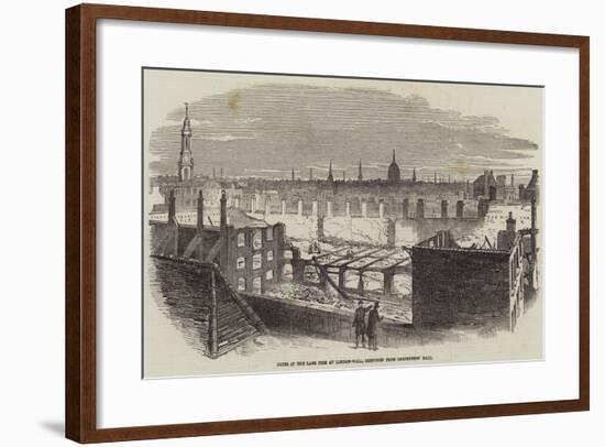 Ruins of the Late Fire at London-Wall, Sketched from Carpenters' Hall-null-Framed Giclee Print