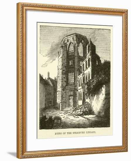 Ruins of the Strasburg Library, September 1870-null-Framed Giclee Print