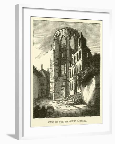 Ruins of the Strasburg Library, September 1870-null-Framed Giclee Print