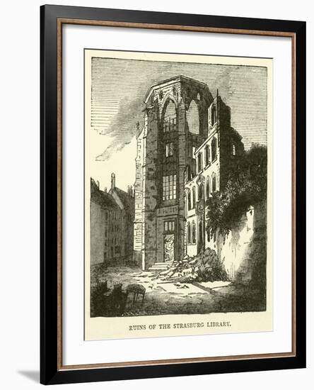 Ruins of the Strasburg Library, September 1870-null-Framed Giclee Print