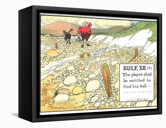 Rule XII (V): the Player Shall be Entitled to Find His Ball..., from "Rules of Golf"-Charles Crombie-Framed Premier Image Canvas
