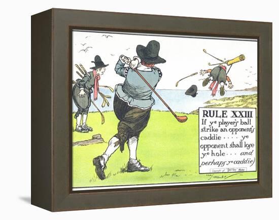 Rule XIII: If Ye Player's Ball Strike an Opponent's Caddie-Charles Crombie-Framed Premier Image Canvas