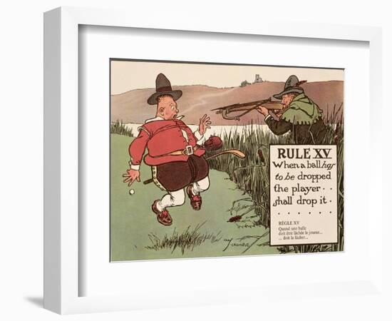 Rule XV: When a Ball Has to Be Dropped the Player Shall Drop It, from 'Rules of Golf', Published…-Charles Crombie-Framed Giclee Print