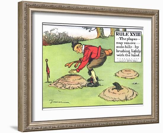 Rule XVIII: the Player...May Remove...Mole-Hills...By Brushing Lightly with the Hand...-Charles Crombie-Framed Giclee Print