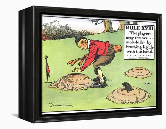 Rule XVIII: the Player...May Remove...Mole-Hills...By Brushing Lightly with the Hand...-Charles Crombie-Framed Premier Image Canvas