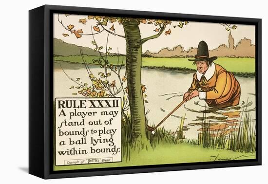 Rule XXXII: A Player May Stand out of Bounds to Play a Ball Lying Within Bounds, from Rules of Golf-Charles Crombie-Framed Premier Image Canvas