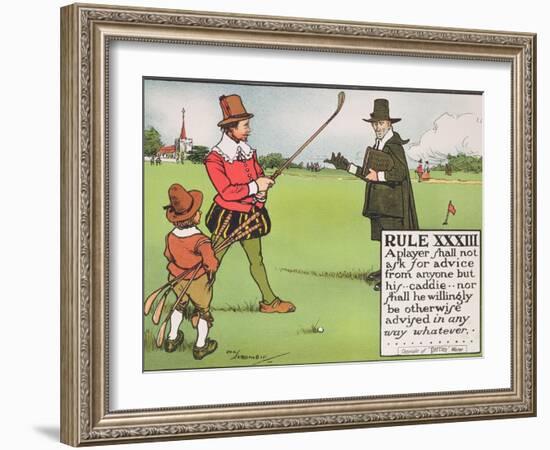 Rule XXXIII: A Player Shall Not Ask for Advice from Anyone But His...Caddie-Charles Crombie-Framed Giclee Print