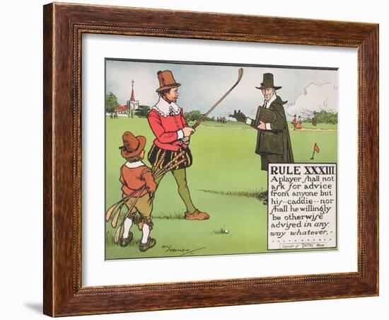 Rule XXXIII: A Player Shall Not Ask for Advice from Anyone But His...Caddie-Charles Crombie-Framed Giclee Print