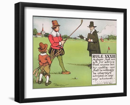 Rule XXXIII: A Player Shall Not Ask for Advice from Anyone But His...Caddie-Charles Crombie-Framed Giclee Print