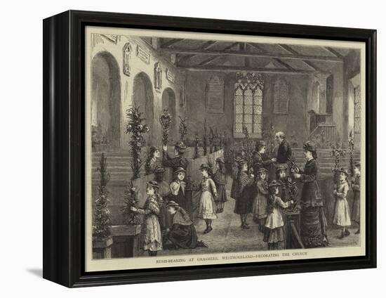 Rush-Bearing at Grasmere, Westmoreland, Decorating the Church-null-Framed Premier Image Canvas