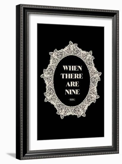 Ruth Bader Ginsburg - When There Are Nine-null-Framed Art Print