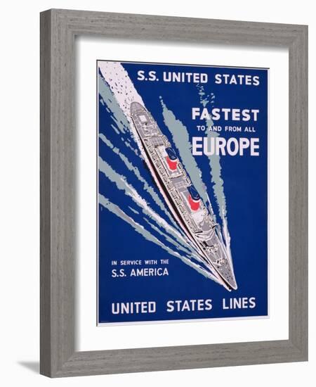 S.S. United States, Fastest to and from All Europe, United States Lines Advertisement, C.1955-null-Framed Giclee Print