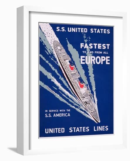 S.S. United States, Fastest to and from All Europe, United States Lines Advertisement, C.1955-null-Framed Giclee Print