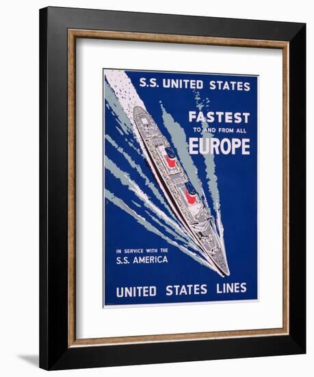 S.S. United States, Fastest to and from All Europe, United States Lines Advertisement, C.1955-null-Framed Giclee Print