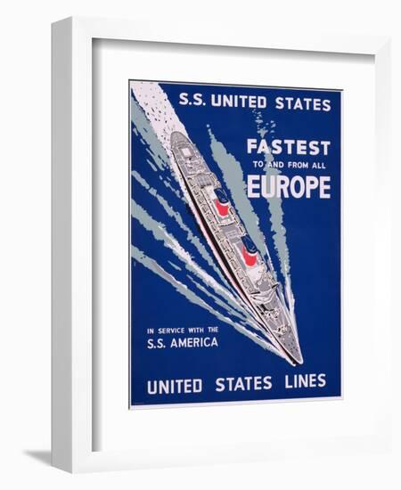 S.S. United States, Fastest to and from All Europe, United States Lines Advertisement, C.1955-null-Framed Giclee Print