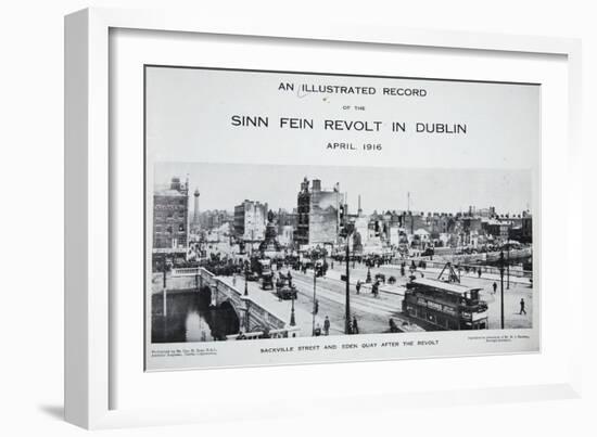 Sackville Street and Eden Quay after the Revolt, from 'An Illustrated Record of the Sinn Fein…-Irish Photographer-Framed Giclee Print