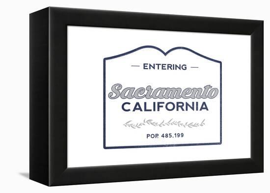 Sacramento, California - Now Entering (Blue)-Lantern Press-Framed Stretched Canvas