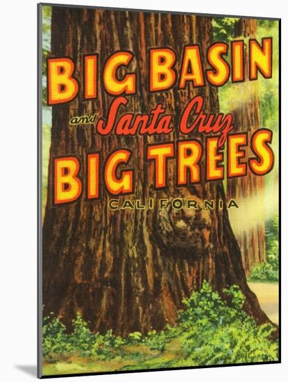 Santa Cruz, California - Big Trees Park, Big Basin Letters-Lantern Press-Mounted Art Print