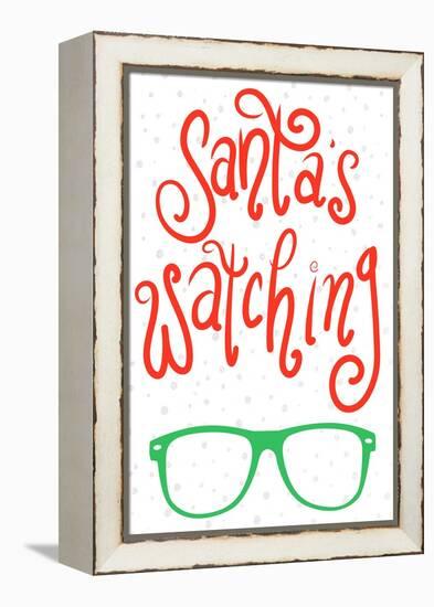 Santa's Watching-Sd Graphics Studio-Framed Stretched Canvas