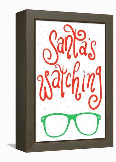 Santa's Watching-Sd Graphics Studio-Framed Stretched Canvas