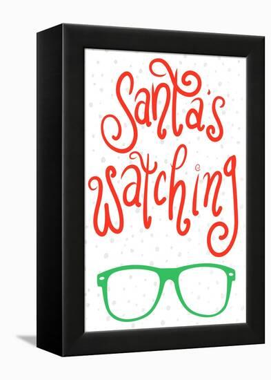 Santa's Watching-Sd Graphics Studio-Framed Stretched Canvas