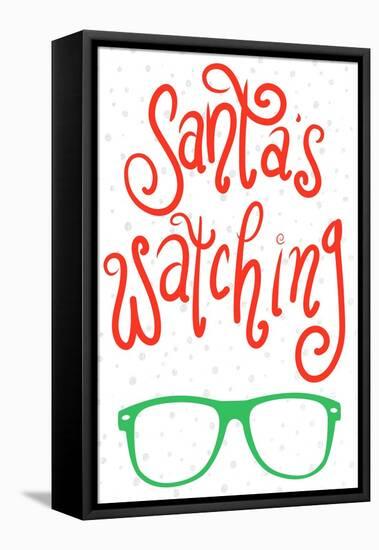 Santa's Watching-Sd Graphics Studio-Framed Stretched Canvas