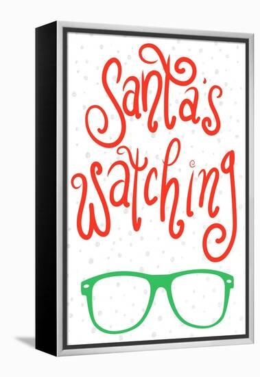 Santa's Watching-Sd Graphics Studio-Framed Stretched Canvas