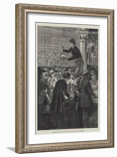 Saturday Night in the Metropolitan Poultry Market-Walter Jenks Morgan-Framed Giclee Print