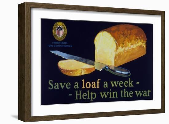 Save a Loaf a Week - Help Win the War Poster-null-Framed Giclee Print