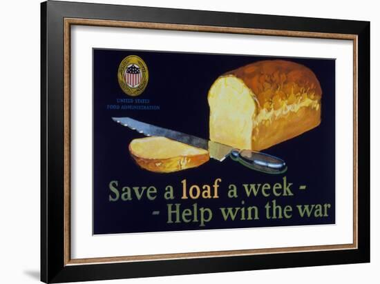 Save a Loaf a Week - Help Win the War Poster-null-Framed Giclee Print