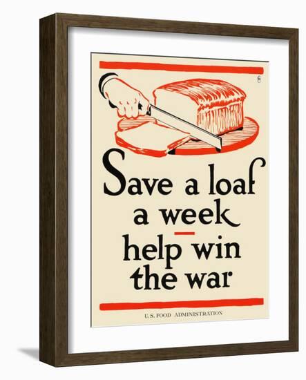 Save a Loaf a Week - Help Win the War-Frederic G. Cooper-Framed Art Print