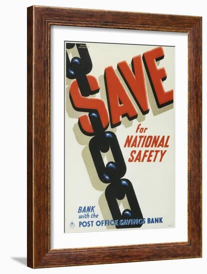 Save for National Safety, Bank with the Post Office Savings Bank-Frank Newbould-Framed Art Print