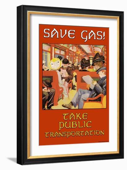 Save Gas, Take Public Transportation-null-Framed Art Print