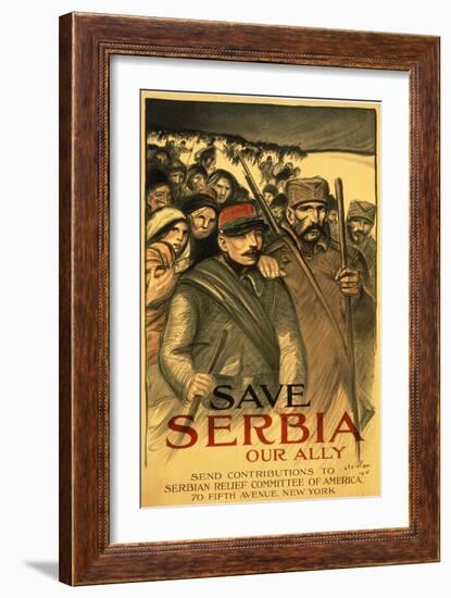 Save Serbia Our Ally, Send Contributions to Serbian Relief Committee of America, Pub. France, 1916-Théophile Alexandre Steinlen-Framed Giclee Print