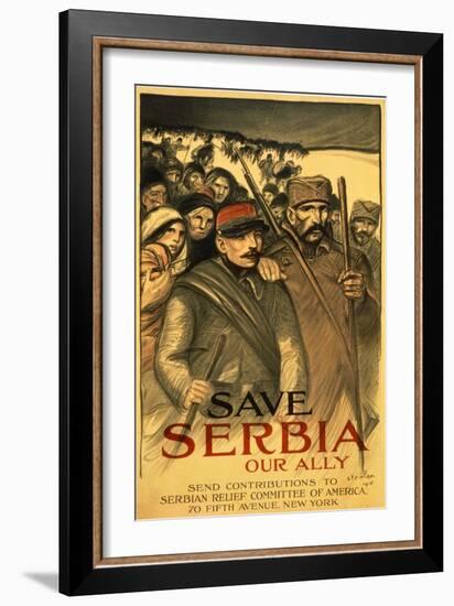 Save Serbia Our Ally, Send Contributions to Serbian Relief Committee of America, Pub. France, 1916-Théophile Alexandre Steinlen-Framed Giclee Print