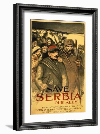 Save Serbia Our Ally, Send Contributions to Serbian Relief Committee of America, Pub. France, 1916-Théophile Alexandre Steinlen-Framed Giclee Print