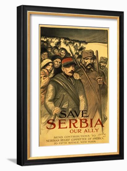 Save Serbia Our Ally, Send Contributions to Serbian Relief Committee of America, Pub. France, 1916-Théophile Alexandre Steinlen-Framed Giclee Print