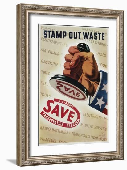 Save, Stamp Out Waste Poster-Henry Stahlhat-Framed Giclee Print