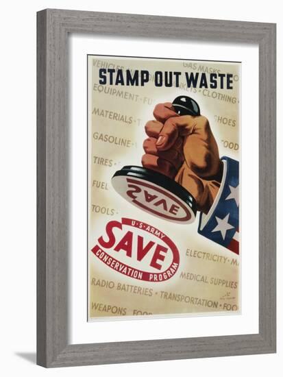 Save, Stamp Out Waste Poster-Henry Stahlhat-Framed Giclee Print