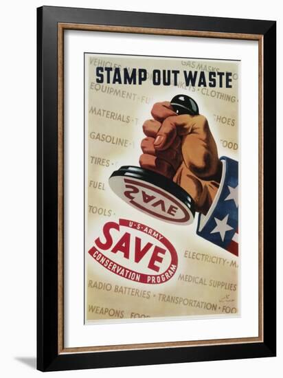 Save, Stamp Out Waste Poster-Henry Stahlhat-Framed Giclee Print